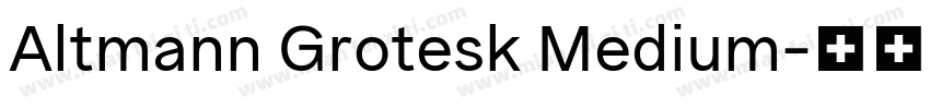 Altmann Grotesk Medium字体转换